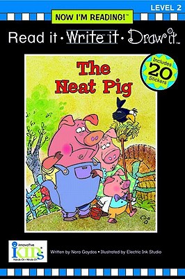 Now I'm Reading the Neat Pig Level 2