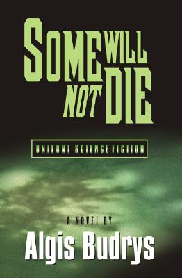 Some Will Not Die