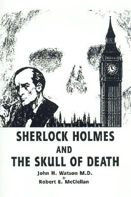 Sherlock Holmes and the Skull of Death