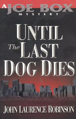 Until the Last Dog Dies