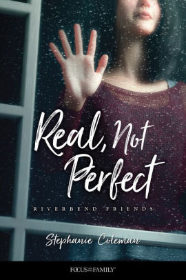 Real, Not Perfect