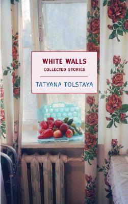 White Walls: Collected Stories