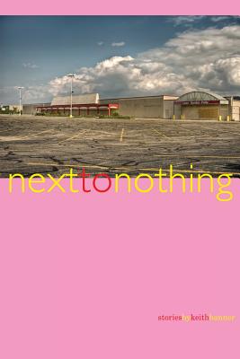 Next to Nothing: Stories