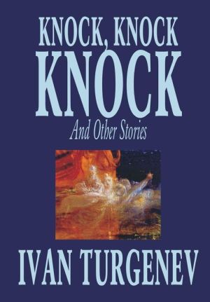 Knock, Knock, Knock and Other Stories