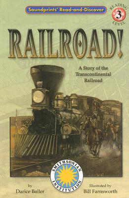 Railroad!: A Story of the Transcontinental Railroad