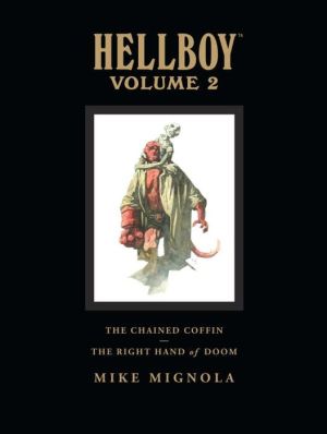 Hellboy Library Edition, Volume 2: The Chained Coffin and Others, The Right Hand of Doom