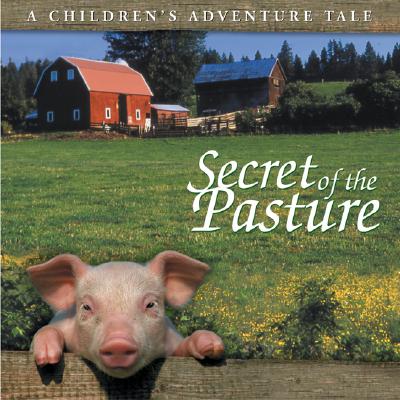 Secret of the Pasture