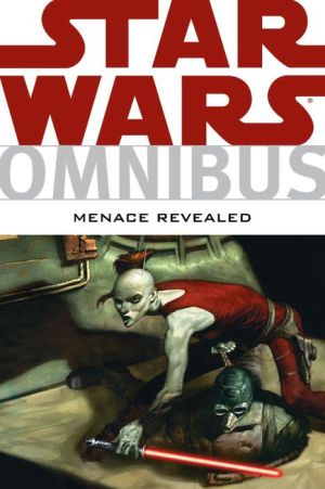 Star Wars Omnibus: Menace Revealed