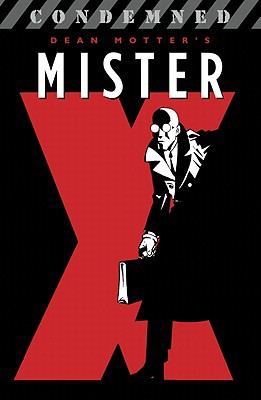 Mister X: Condemned