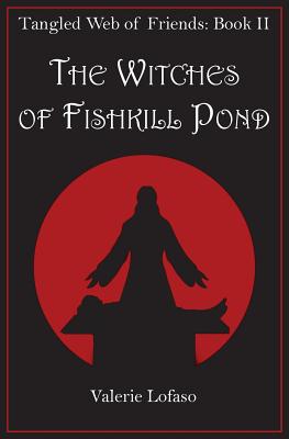 The Witches of Fishkill Pond