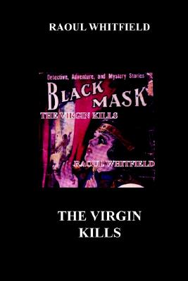 The Virgin Kills