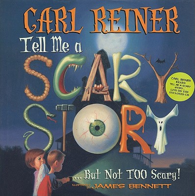 Tell Me a Scary Story... But Not Too Scary!