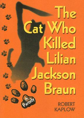 The Cat Who Killed Lilian Jackson Braun: A Parody