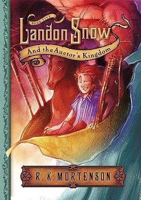 Landon Snow & the Auctor's Kingdom