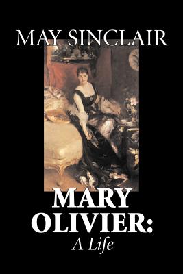 Mary Olivier, a Life