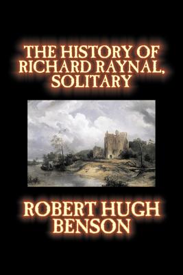 The History of Richard Raynal, Solitary