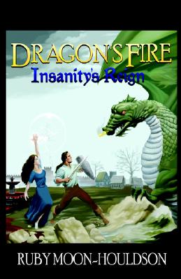 Dragon's Fire, Insanity's Reign