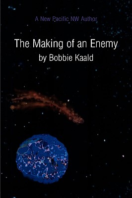 The Making of an Enemy