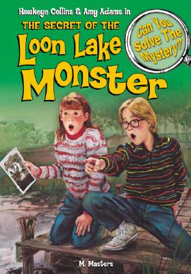 Secret of the Loon Lake Monster