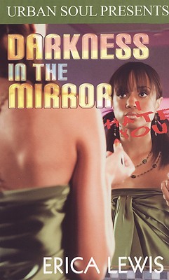 Darkness in the Mirror