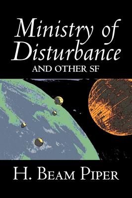 Ministry of Disturbance and Other Science Fiction