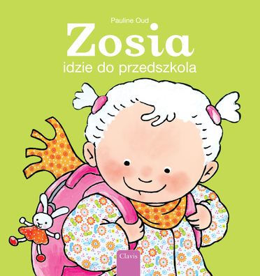 Zosia idzie do przedszkola