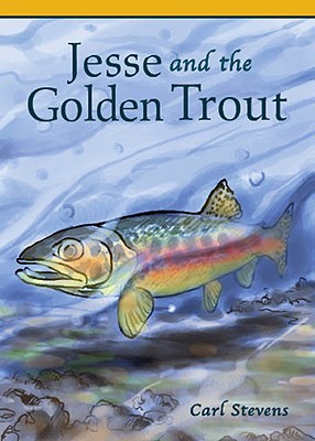 Jesse and the Golden Trout