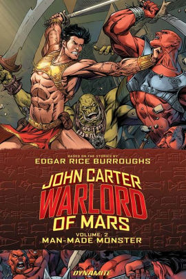 John Carter: Warlord of Mars Vol 2: Man-Made Monster