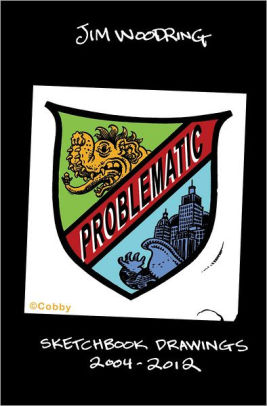 Problematic: Sketchbook Drawings 2004-2012