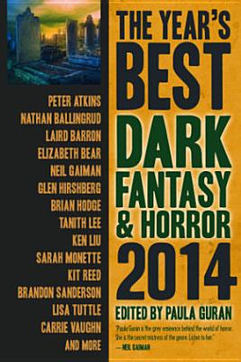 The Year's Best Dark Fantasy & Horror 2014 Edition