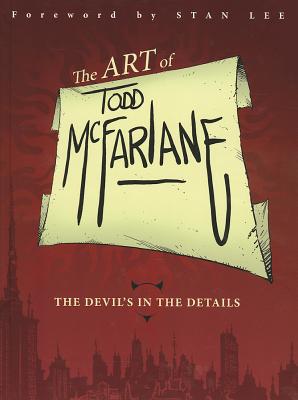 The Art of Todd McFarlane