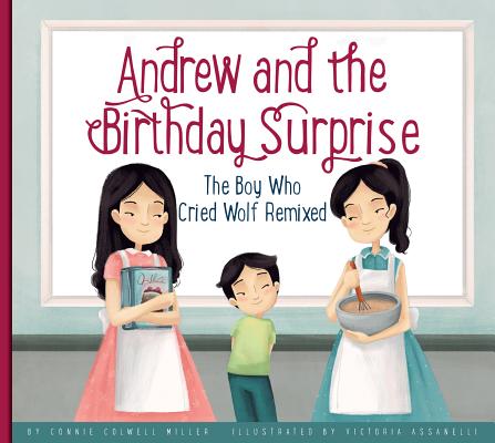 Andrew and the Birthday Surprise: The Boy Who Cried Wolf Remixed