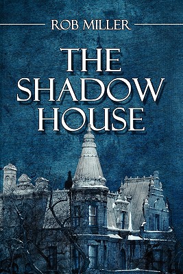 The Shadow House