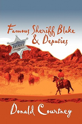 Famous Sheriff Blake & Deputies