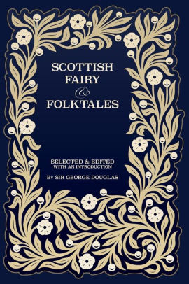 Scottish Fairy and Folk Tales