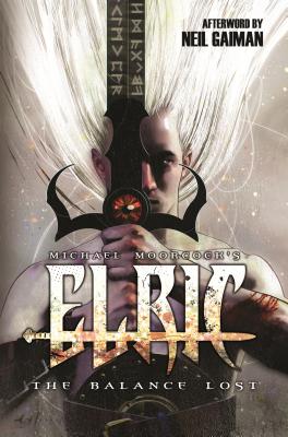 Elric: The Balance Lost Volume 1