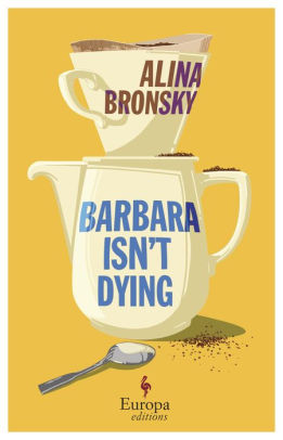 Barbara Isn't Dying Yet