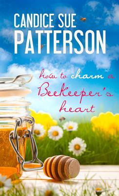 How to Charm a Beekeeper's Heart