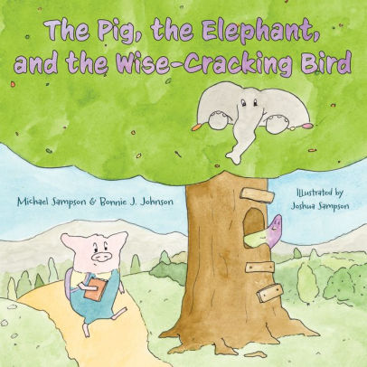 The Pig, the Elephant, and the Wise-Cracking Bird