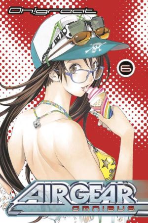 Air Gear Omnibus 6