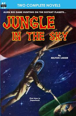 Jungle in the Sky & Recalled to Life