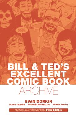 Bill & Ted's Excellent Comic Archive