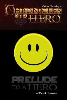 Prelude to a Hero