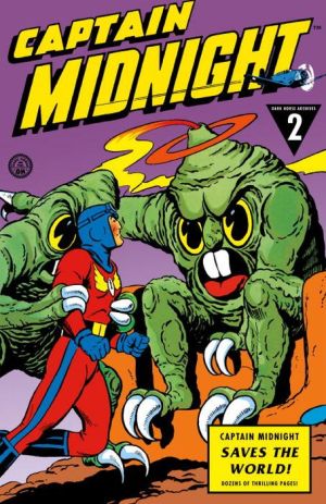 Captain Midnight Archives, Volume 2: Captain Midnight Saves the World