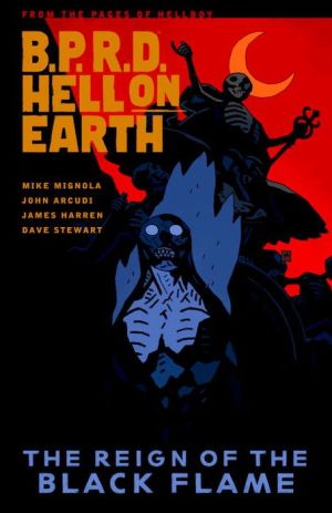 B.P.R.D. Hell on Earth, Volume 9: The Reign of the Black Flame