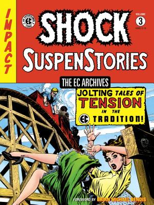 The EC Archives: Shock Suspenstories Volume 3