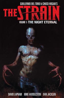 Strain, The Volume 5 The Night Eternal