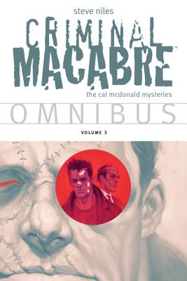 Criminal Macabre Omnibus Volume 3