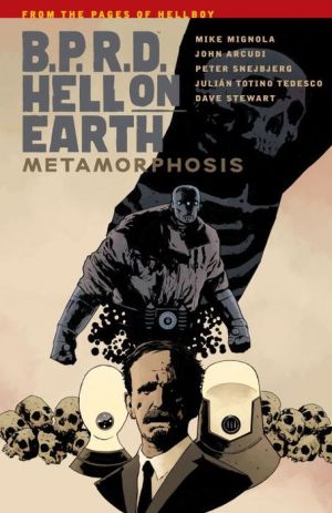 B.P.R.D. Hell on Earth, Volume 12 : Metamorphosis