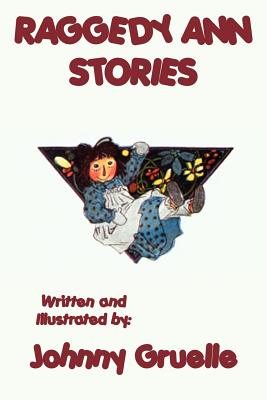 Raggedy Ann Stories - Illustrated